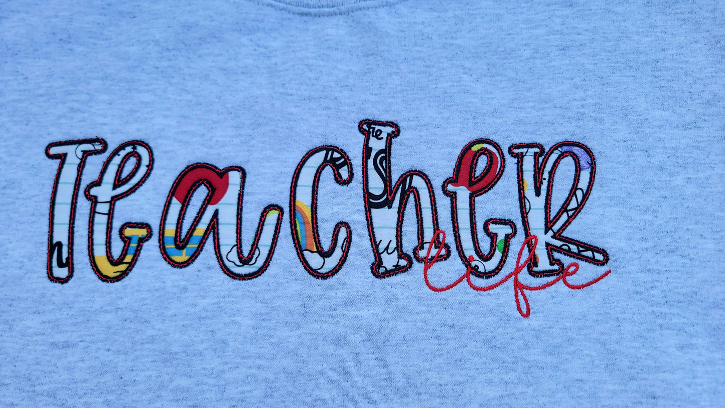 Teacher Life applique sweatshirt