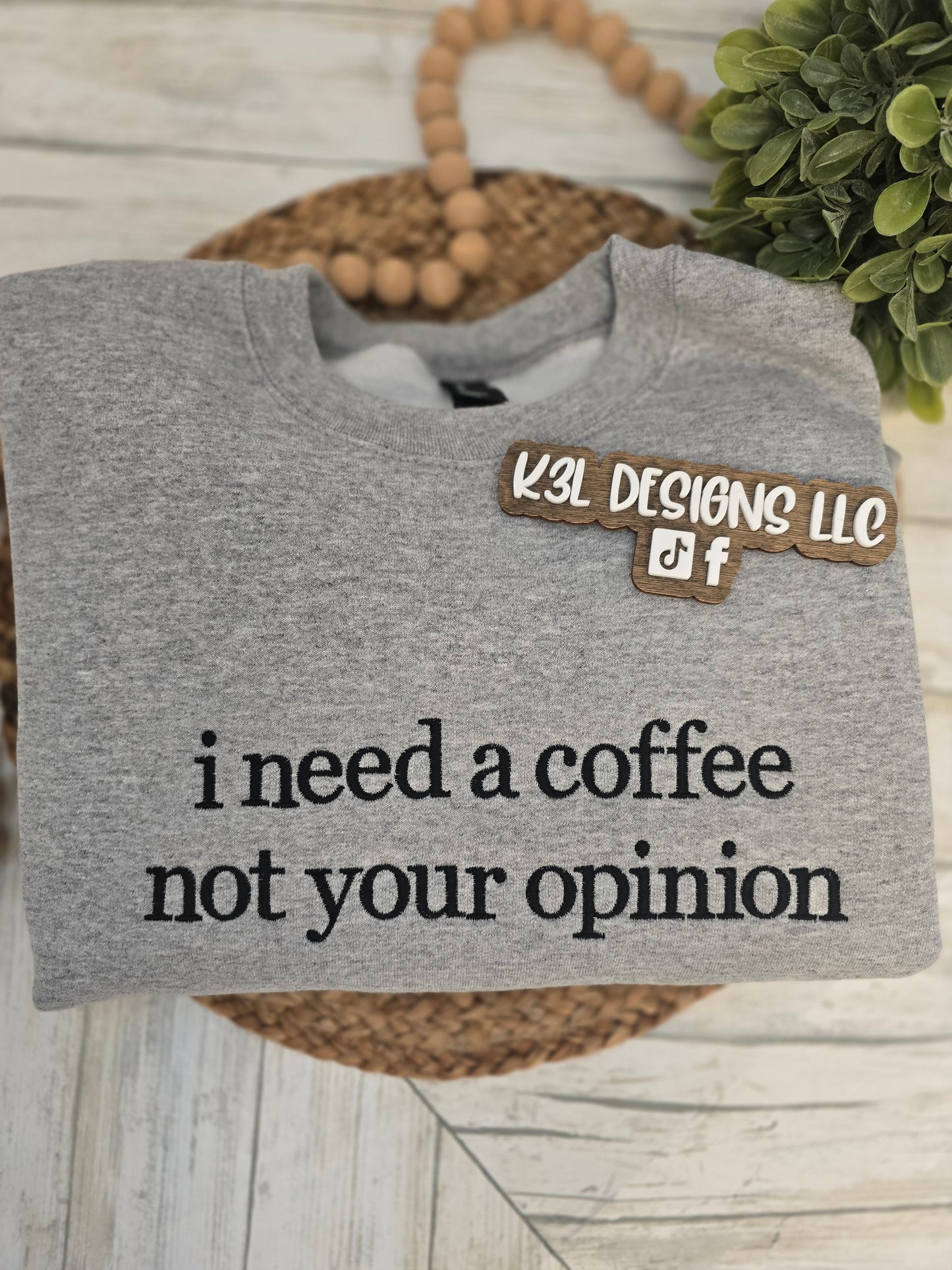 Coffee not your opinion