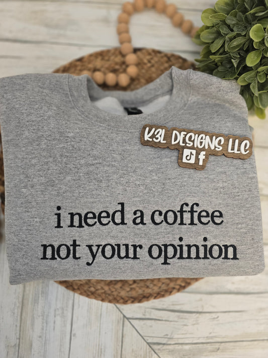 Coffee not your opinion