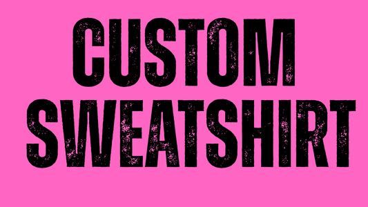 Custom sweatshirt