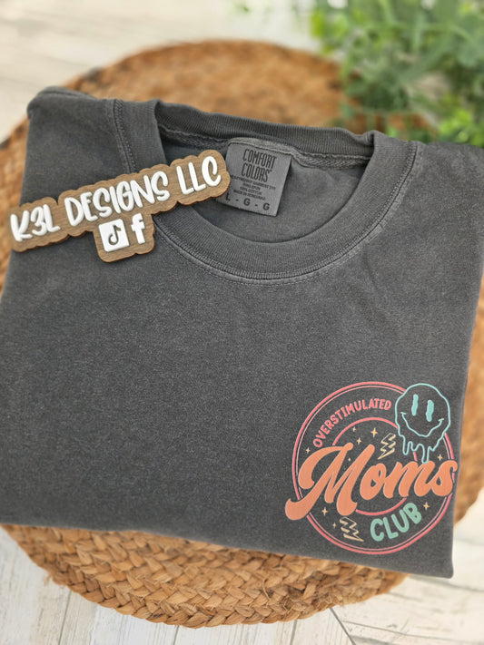 Overstimulated Moms Club Tee